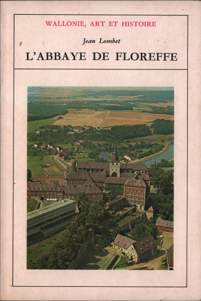 L’abbaye de Floreffe – Jean LOMBET